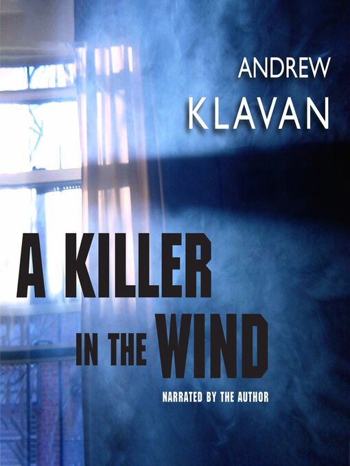 Title details for A Killer in the Wind by Andrew Klavan - Wait list